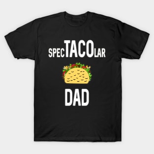 Taco Lover Dad Funny Fathers Day Gift T-Shirt